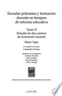 Escuelas primarias y formación docente en tiempos de reforma educativa: Estudio de dos centros de formación docente
