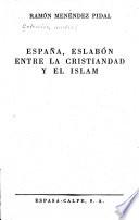 España, eslabón entre la Cristiandad y el Islam