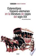 Estereotipos hispano-alemanes en la literatura de viajes del siglo XIX