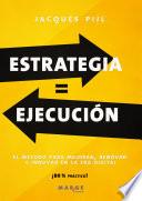 Estrategia = Ejecución