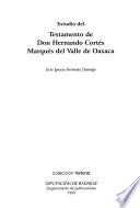 Estudio del testamento de Don Hernando Cortés, Marqués del Valle de Oaxaca