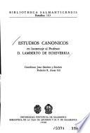Estudios canónicos en homenaje al Profesor D. Lamberto de Echeverriá
