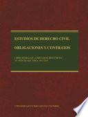 Estudios de Derecho Civil: obligaciones y contratos, tomos I