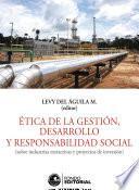 Ética de la gestión, desarrollo y responsabilidad social