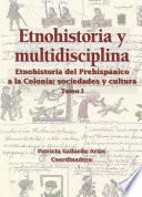 Etnohistoria y multidisciplina