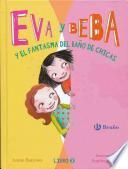 Eva y Beba y el fantasma del baño de chicas