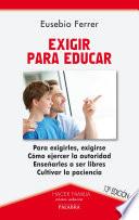 Exigir para educar