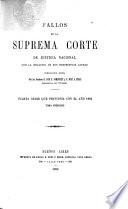 Fallos de la Suprema Corte de Justicia nacional, con la relación de sus respectivas causas