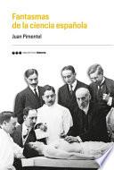 Fantasmas de la ciencia española