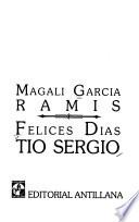 Felices días, Tío Sergio