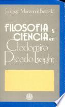 Filosofía y ciencia en Clodomiro Picado Twight