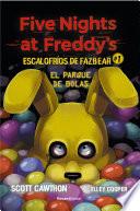 Five nights at Freddy's | Escalofríos de Fazbear 1 - El parque de bolas
