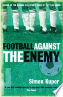 Football Against The Enemy