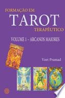FormaÇÃo Em Tarot TerapÊutico - Volume 1 - Arcanos Maiores