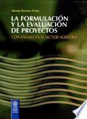 Formulación Y la Evaluación de Proyectos, la