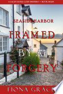 Framed by a Forgery (A Lacey Doyle Cozy Mystery—Book 8)