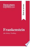 Frankenstein de Mary Shelley (Guía de lectura)