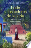 Frida y los colores de la vida