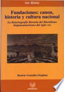 Fundaciones: Canon, Historia y Cultura Nacional