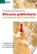 Fundamentos De La Eficacia Publicitaria Y El Retorno De La Inversión