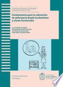 Fundamentos para la valoración de enfermería desde los dominios y clases funcionales