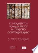 Fundamentos romanísticos del Derecho contemporáneo (Tomo X. Derecho penal romano)
