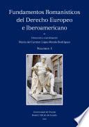 Fundamentos Romanísticos del Derecho Europeo e Iberoamericano (volumen I)