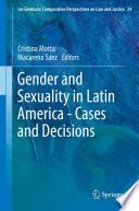 Gender and Sexuality in Latin America - Cases and Decisions