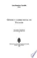 Género y cambio social en Yucatán