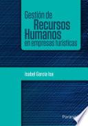 Gestión de recursos humanos en empresas turísticas