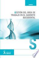 Gestión del área de trabajo en el gabinete bucodental