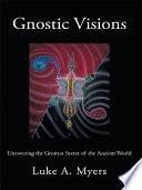 Gnostic Visions