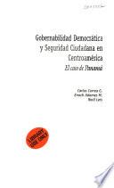 Gobernabilidad democrática y seguridad ciudadana en Centroamérica