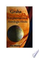 Graha- Los planetas de la Astrología Hindú