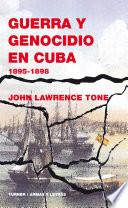 Guerra y genocidio en Cuba, 1895-1898