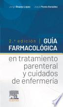 Guía farmacológica en tratamiento parenteral y cuidados de enfermería