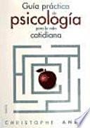 Guía práctica de psicología para la vida cotidiana
