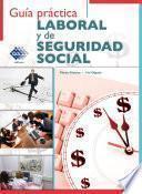 Guía práctica Laboral y de Seguridad Social 2018