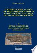 Guillermo Caoursin, la visión del mundo islámico por parte de un propagandista de la Orden de los Caballeros de Jerusalén