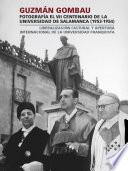 Guzmán Gombau fotografía el VII centenario de la Universidad de Salamanca (1953-1954)