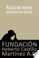 Hacia un nuevo proyecto de nación