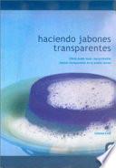 HACIENDO JABONES TRANSPARENTES (Color)