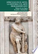 Hércules en el mito, la historia y el arte Iberoamericano