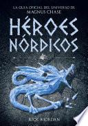 Héroes Nórdicos (Magnus Chase y los dioses de Asgard)