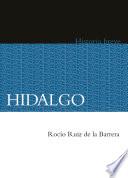 Hidalgo. Historia breve