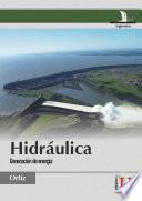 Hidráulica. Generación de energía