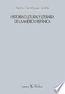 Historia cultural y literaria de la América hispánica