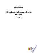 Historia de la Independencia Chilena