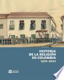 Historia de la religión en Colombia, 1510-2021