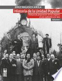 Historia de la Unidad Popular - Volumen I
